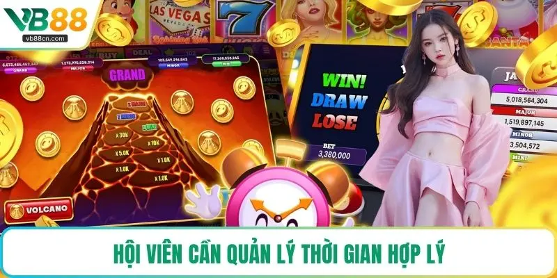 Hội viên cần quản lý thời gian hợp lý